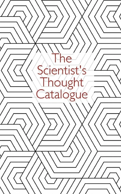 The Scientist'S Thought Catalogue