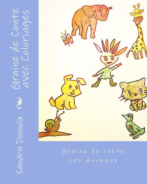 Graine De Conte Avec Coloriages (Graine De Contes) (French Edition)