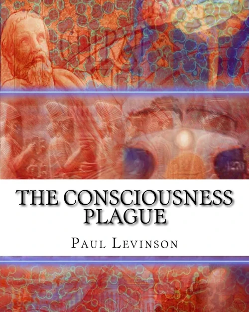 The Consciousness Plague (Phil D'Amato Series)