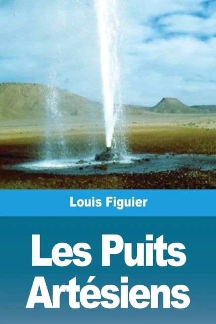Les Puits Artésiens (French Edition)