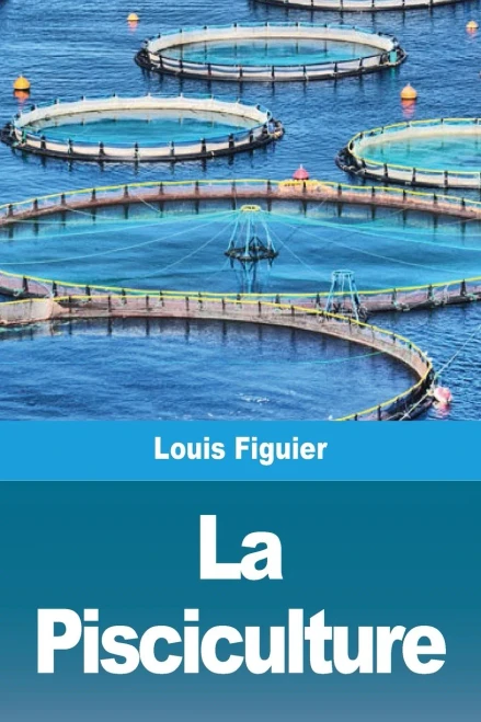 La Pisciculture (French Edition)