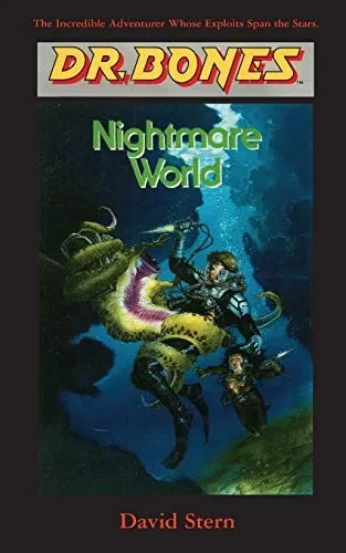 Dr. Bones, Nightmare World: Another Galactic Mission!