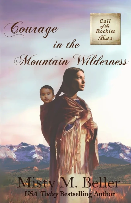 Courage in the Mountain Wilderness (Call of the Rockies series)
