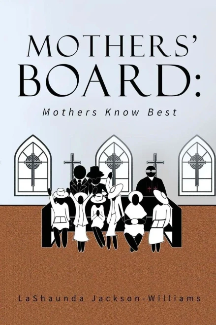 The Mothers' Board: Mothers Know Best