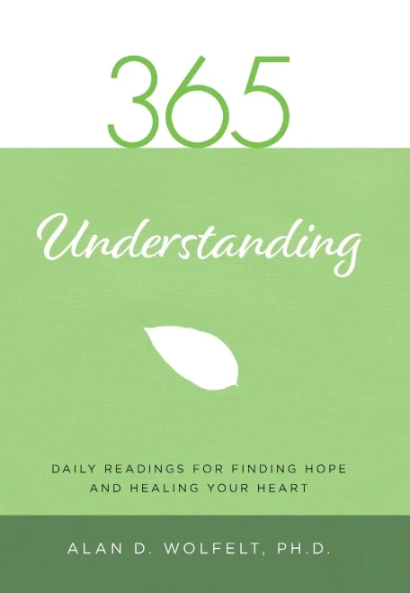 365 Days of Understanding Your Grief (365 Meditations)