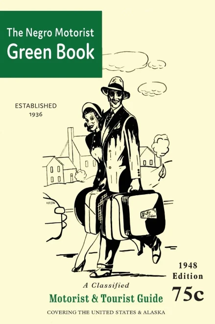 The Negro Motorist Green-Book: 1948 Facsimile Edition