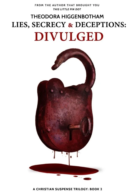 Book 2, Lies, Secrecy, And Deceptions Divulged (Book One Lies, Secrecy, & Deceptions)