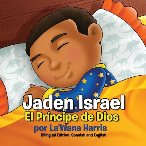 Jaden Israel: El Principe De Dios: Bilingual Edition: Spanish And English