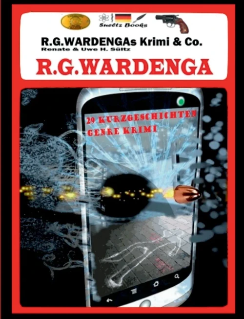 R.G.WARDENGAs Krimi & Co.: 29 Kurzgeschichten, u.a. was öffnet Joe Biden mit dem Schlüssel vom FBI? (German Edition)