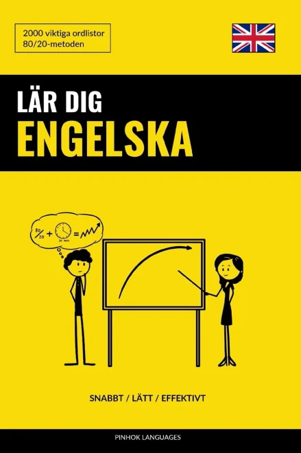 Lär Dig Engelska - Snabbt / Lätt / Effektivt: 2000 Viktiga Ordlistor (Swedish Edition)