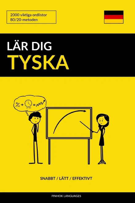 Lär Dig Tyska - Snabbt / Lätt / Effektivt: 2000 Viktiga Ordlistor (Swedish Edition)
