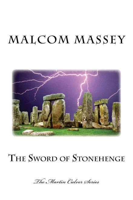 The Sword Of Stonehenge (The Martin Culver Series)