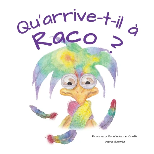 Qu'Arrive-T-Il À Raco? (French Edition)