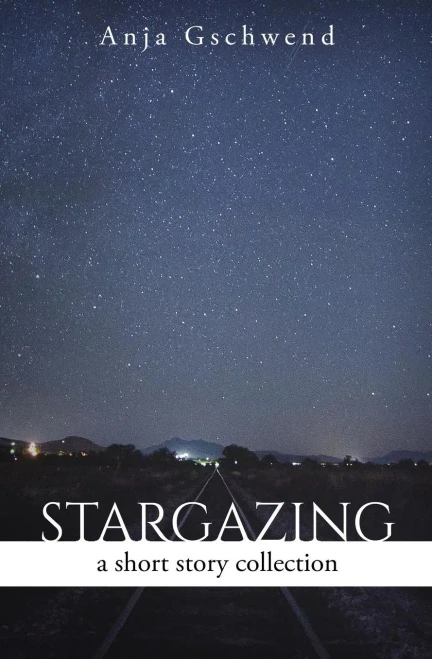 Stargazing: A Short Story Collection
