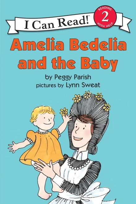 Amelia Bedelia and the Baby (I Can Read Level 2)