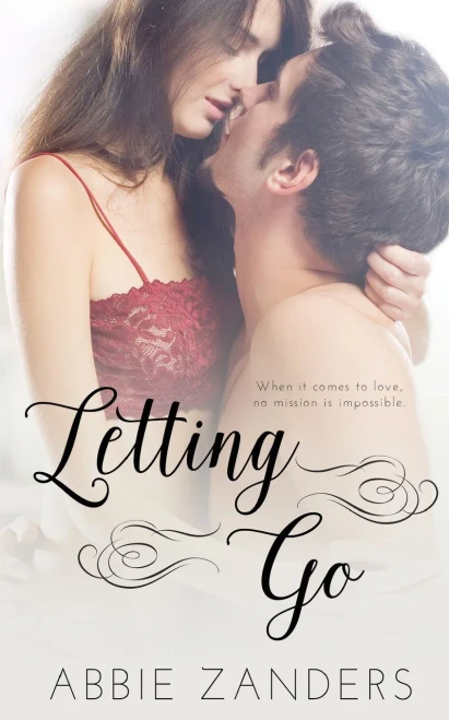 Letting Go: A Contemporary Romance Of Snark And Feels