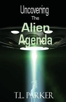 Uncovering The Alien Agenda: Ufos And Alien Abduction