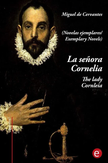 La Señora Cornelia/The Lady Cornelia: (Edición Bilingüe/Bilingual Edition) (Spanish Edition)