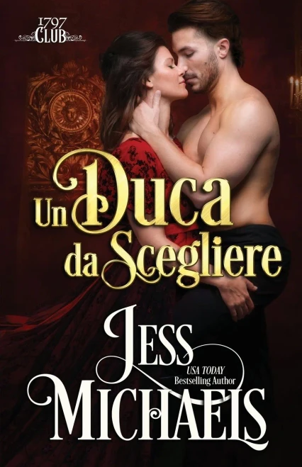 Un duca da scegliere (Il Club Del 1797) (Italian Edition)