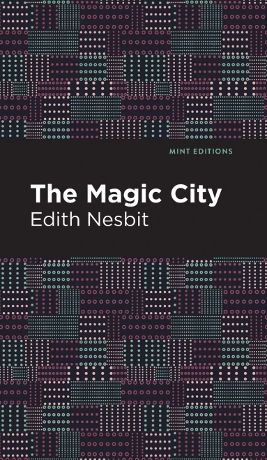 The Magic City (Mint Editions) - Hardcover