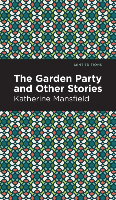 The Garden Party and Other Stories (Mint Editions) - Hardcover