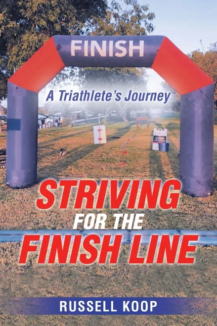 Striving for the Finish Line: A Triathlete?s Journey