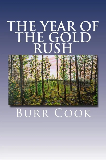 The Year Of The Gold Rush: A Book Of Short Stories