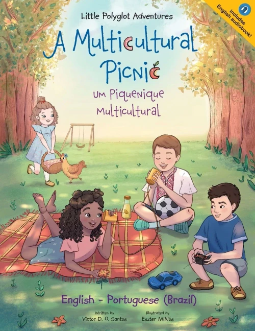 A Multicultural Picnic / Um Piquenique Multicultural: Bilingual English and Portuguese (Brazil) Edition (Little Polyglot Adventures) (Portuguese Edition)