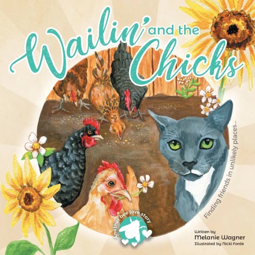 Wailin and the Chicks - Paperback