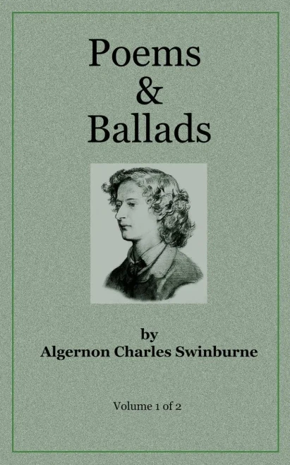 Poems & Ballads Of Swinburne V1