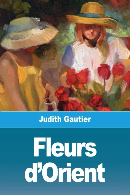 Fleurs d'Orient (French Edition)