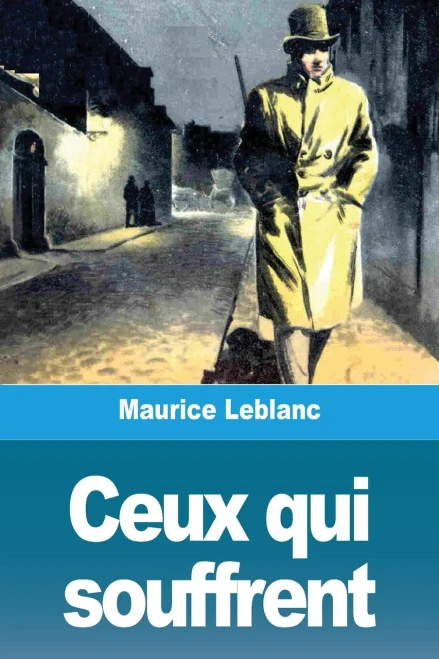 Ceux qui souffrent (French Edition)