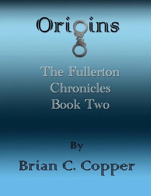 Origins (The Fullerton Chronicles)