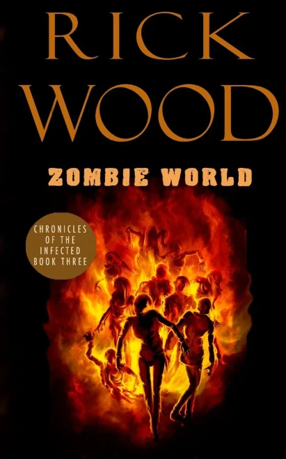 Zombie World (Chronicles of the Infected)