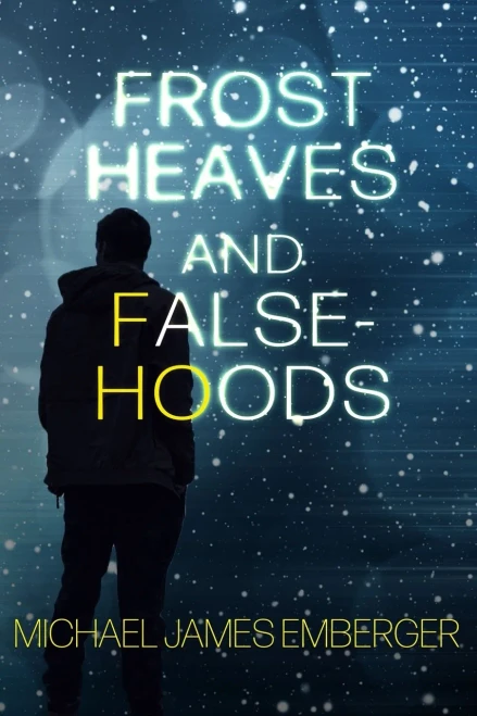 Frost Heaves And Falsehoods