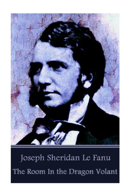 Joseph Sheridan Le Fanu - Green Tea & Mr Justice Harbottle