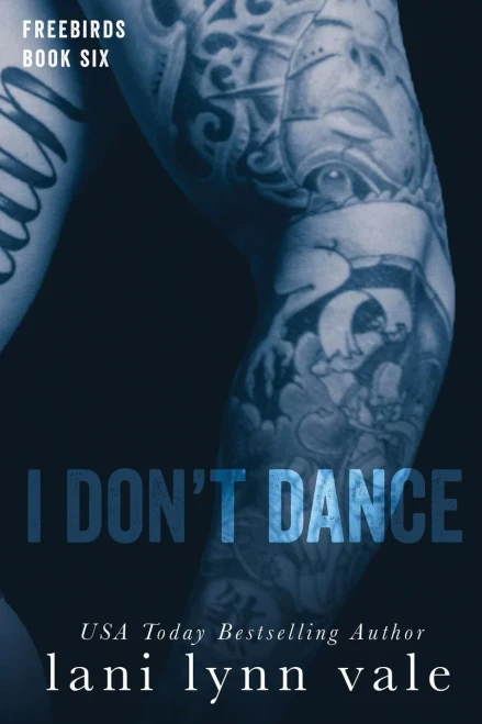 I Don'T Dance (Freebirds)