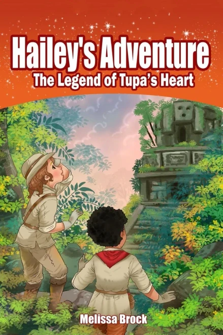 Hailey'S Adventure: The Legend Of Tupa'S Heart
