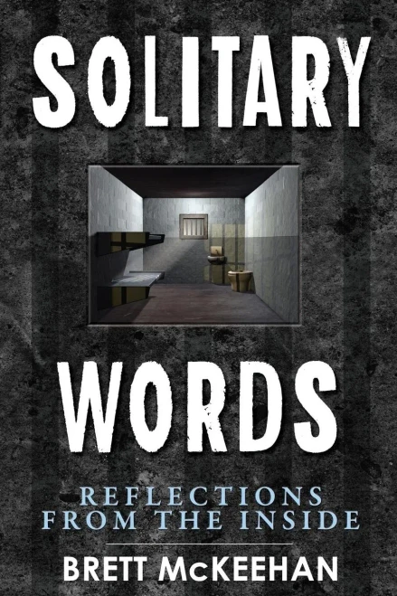 Solitary Words: Reflections From Inside