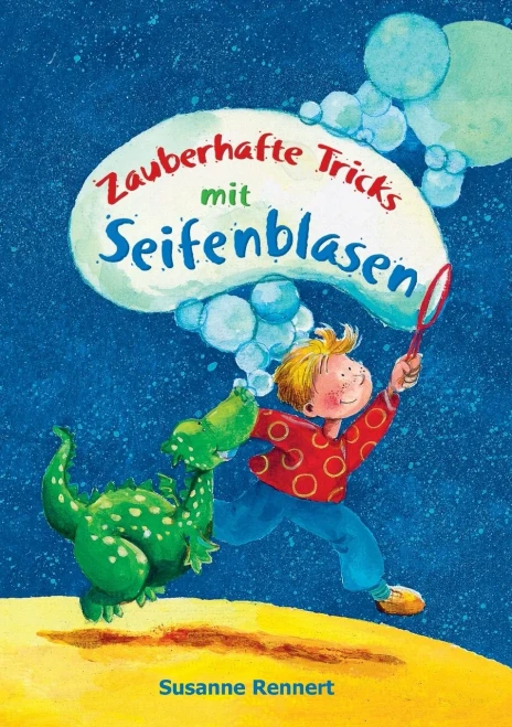Zauberhafte Tricks mit Seifenblasen (German Edition)
