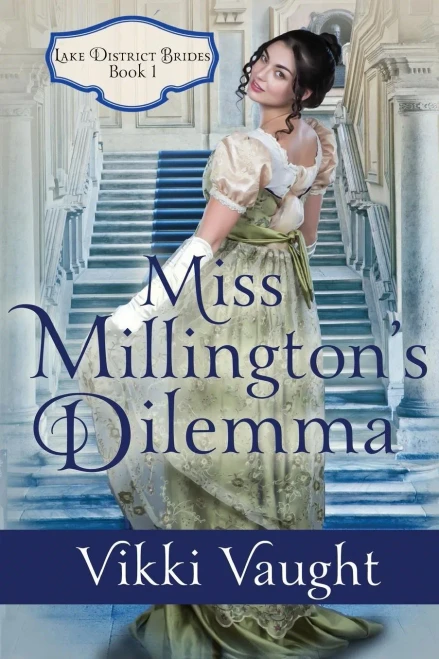 Miss Millington'S Dilemma (Lake District Brides)