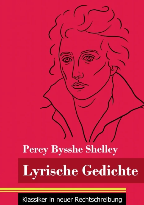 Lyrische Gedichte: (Band 45, Klassiker in neuer Rechtschreibung) (German Edition) - Paperback