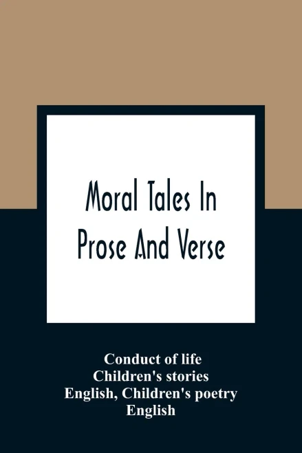 Moral Tales In Prose And Verse
