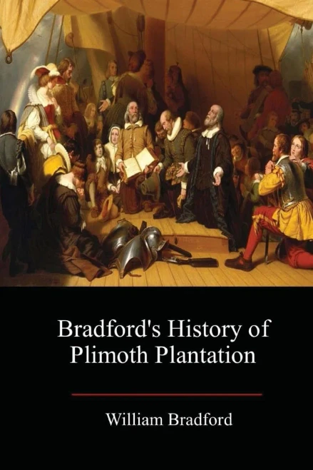 Bradford'S History Of Plimoth Plantation