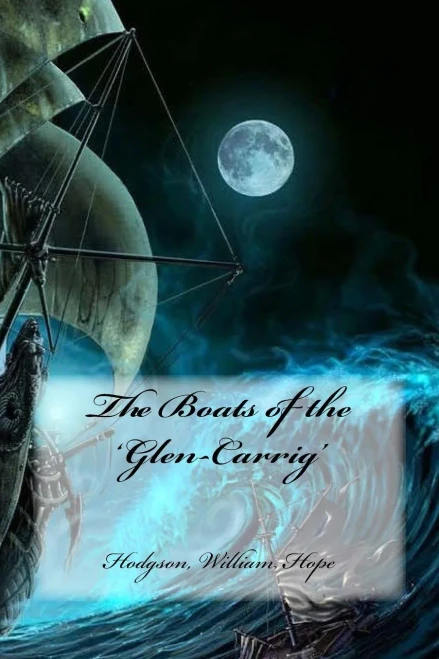 The Boats Of The 'Glen-Carrig'