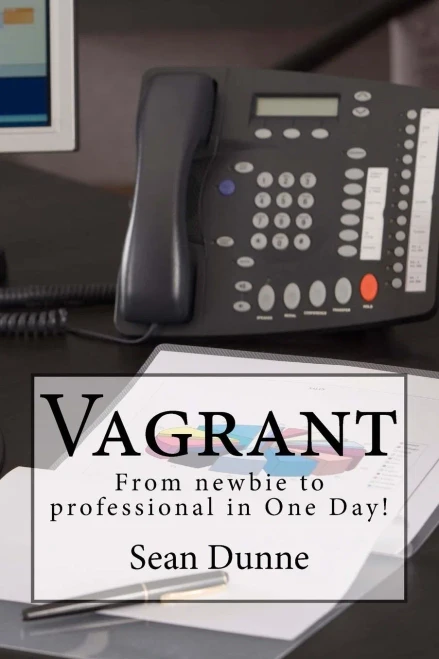 Vagrant: From Newbie To Professional In One Day!