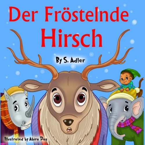 Der Frostelnde Hirsch (German Edition)