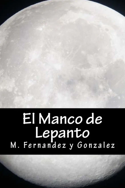 El Manco De Lepanto (Spanish Edition)
