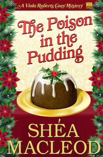 The Poison In The Pudding (Viola Roberts Cozy Mystery)
