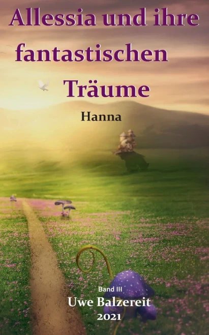 Alessia und ihre fantastischen Träume: Hanna (German Edition)